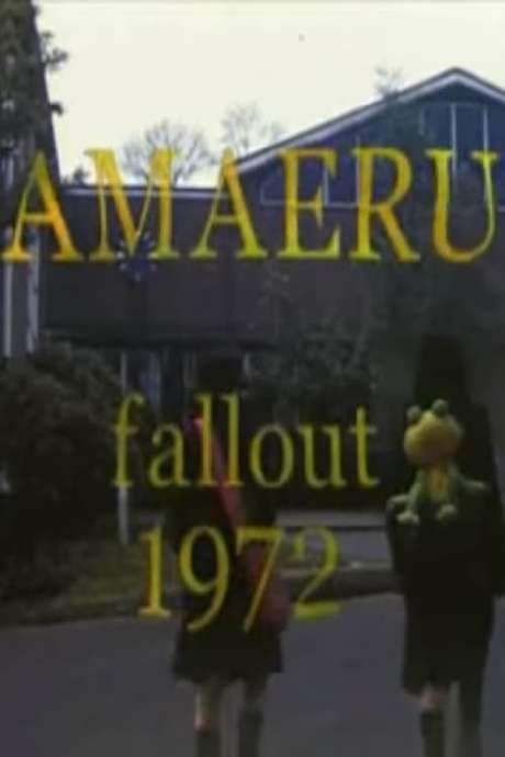 Amaeru Fallout 1972
